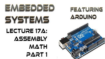 17A.  Arduino Assembly Math Part 1