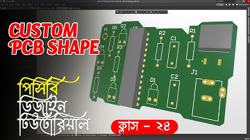 Altium PCB Design Bangla Tutorial Class 24 How to Custom shape on your PCB Board