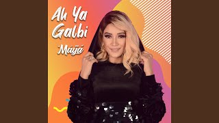 Ah Ya Galbi - Maya