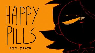 Download Lagu HAPPY PILLS \\\\ EGO-DEATH MP3