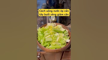 Cách uống nước ép cần tây giảm cân #shortvideo #eatclean #celery #loseweight #giamcan #eatclean