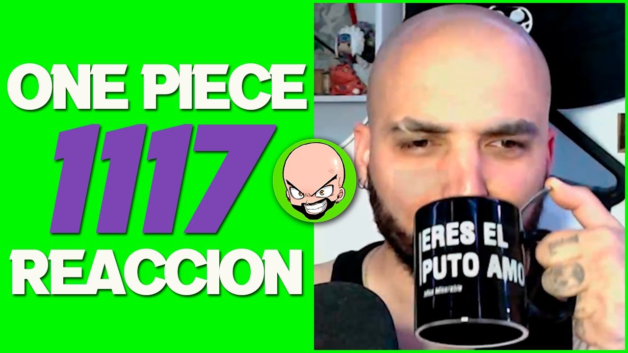 REACCI N ONE PIECE 1117 LA MAYOR VENDIDA DE HUMO YouTube reacci n one piece 1117 la mayor vendida de humo youtube