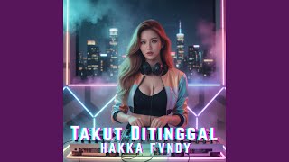Takut Ditinggal