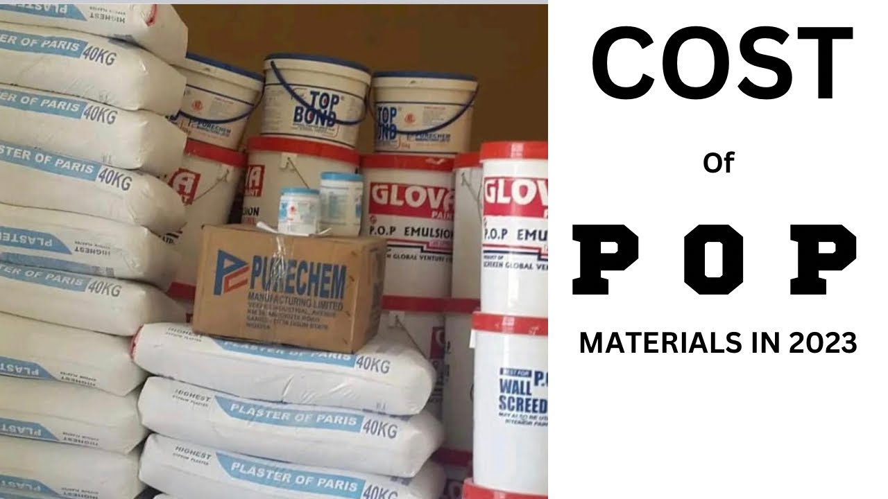 Cost of P O P plaster and other materials needed for p o p ceilings
