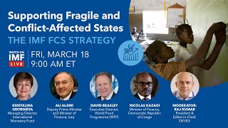 Supporting Fragile and Conflict-Affected States: The IMF FCS Strategy