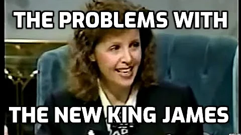 The Problems With The New King James - Gail Riplinger