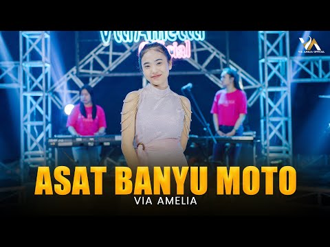 VIA AMELIA - ASAT BANYU MOTO ( Official Live Music Video )