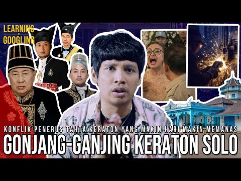 Ada Apa Di KERATON SOLO? 2 Raja Berebut Tahta! Pernah Didamaikan JOKOWI! | Learning By Googling