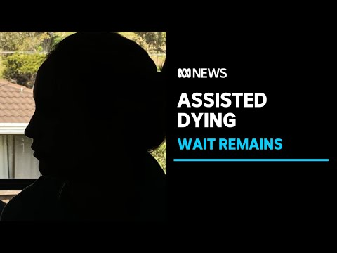 Voluntary assisted dying is now legal in tasmania but for some, the wait remains | abc news