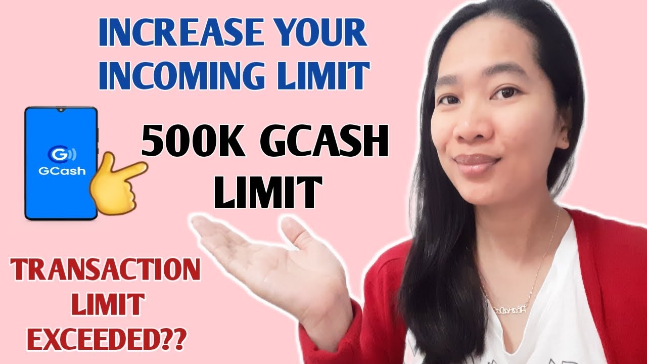 HOW TO INCREASE YOUR GCASH TO 500K LIMIT PAANO MAGKAROON NG 500K GCASH how-to-increase-your-gcash-to-500k-limit-paano-magkaroon-ng-500k-gcash