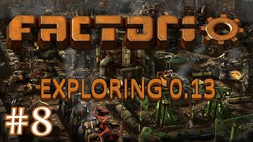 Factorio: Exploring 0.13 - Part 8