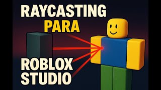 Raycasting - Roblox Studio (2025)