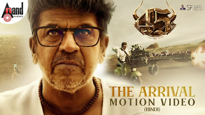 45 The Arrival | #45TheMovie| Dr.Shivarajkumar| Arjun Janya| SurajProduction| Hindi | M RameshReddy