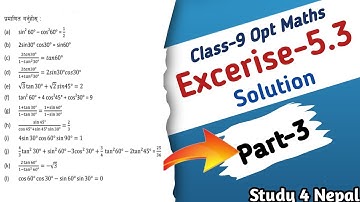 Class-9 Trigonometry Exercise 5.3 || Trigonometric Ratios of Angles Solution Part-3  in Nepali