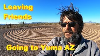 A Labyrinth - Leaving Friends & Going to Yuma Arizona for Pet Supplies and More!