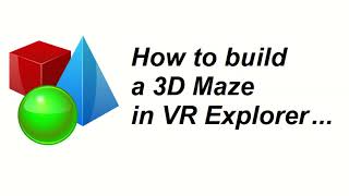 How to build a 3D Maze in VR screenshot 2
