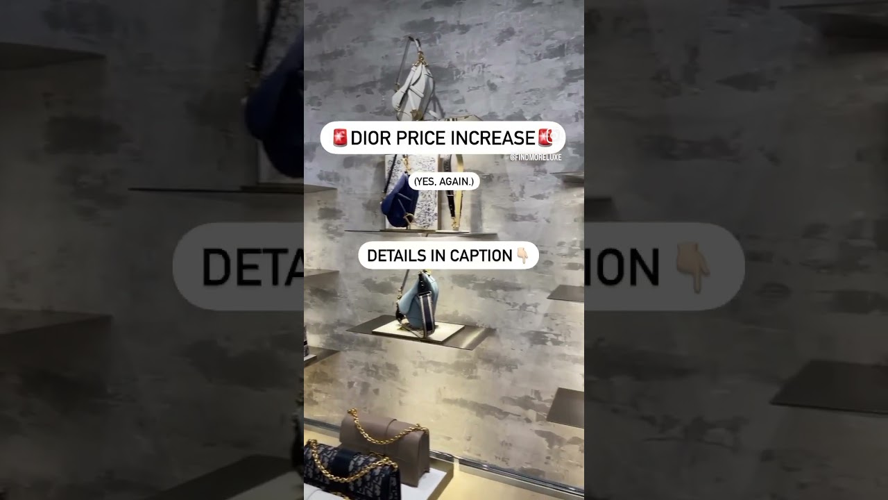 🚨DIOR PRICE INCREASE DETAILS🚨 