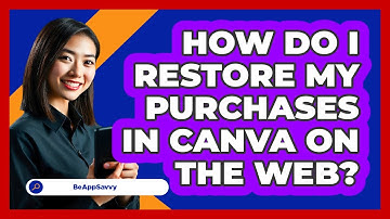 How do I restore my purchases in Canva on the web? - Be App Savvy