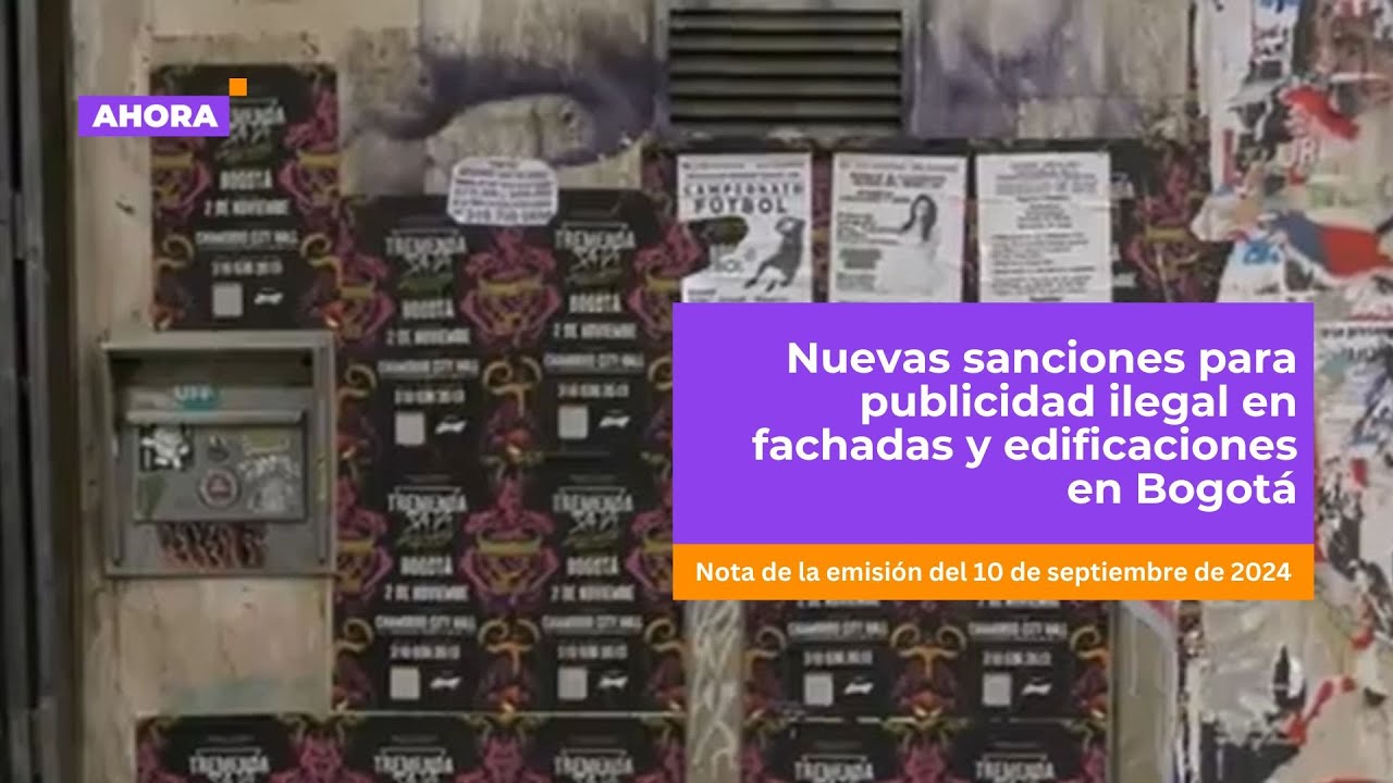 Nuevas sanciones para publicidad ilegal en fachadas y edificaciones en ...