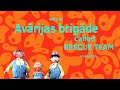 Why is avārijas brigāde called RESCUE TEAM?