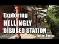 Exploring Hellingly Disused Railway Station