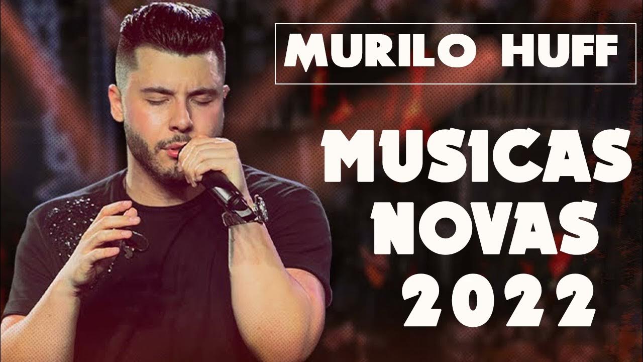 M.U.R.I.L.O HUFF 🎵 Top Sertanejo 2023 🎵 As Melhores Músicas de M.U.R.I.L.O  HUFF ❤ Cd Completo 2023 