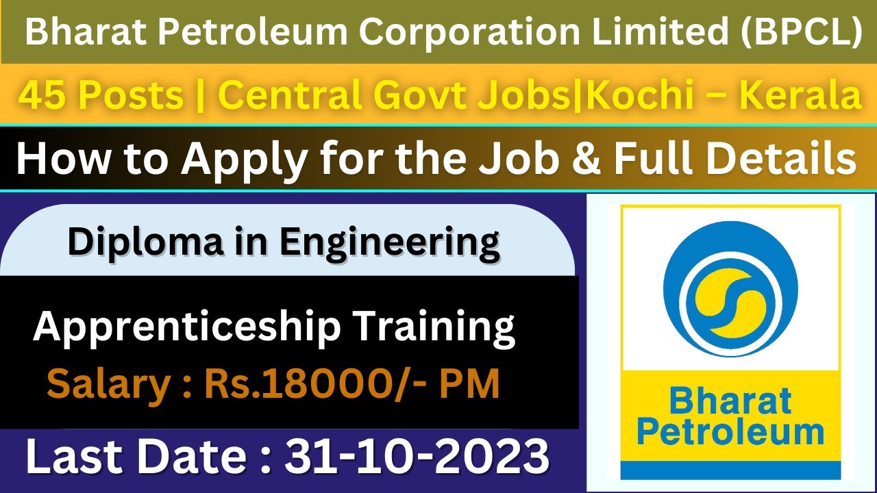BPCL Apprentice Notification 2023 | Diploma in Engineering Jobs in Kochi👉TN GOVERNMENT JOBS