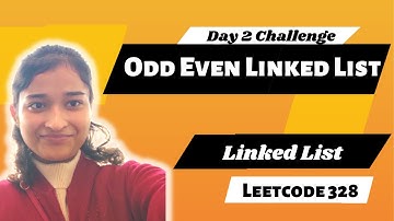 Odd Even Linked List 🔥| Linked List | Leetcode 328