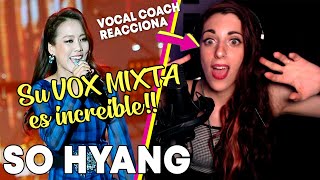 Vocal Coach reacts| #SoHyang  I Have Nothing