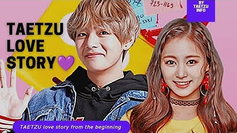 TEORI TAEHYUNG ♥ TZUYU •TAETZU SIGN DATING || LOVE STORY PART 2  #taetzu #taehyung #tzuyu