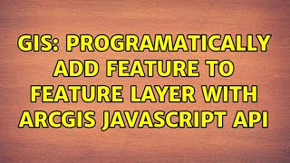 GIS: Programatically add feature to Feature Layer with ArcGIS JavaScript API