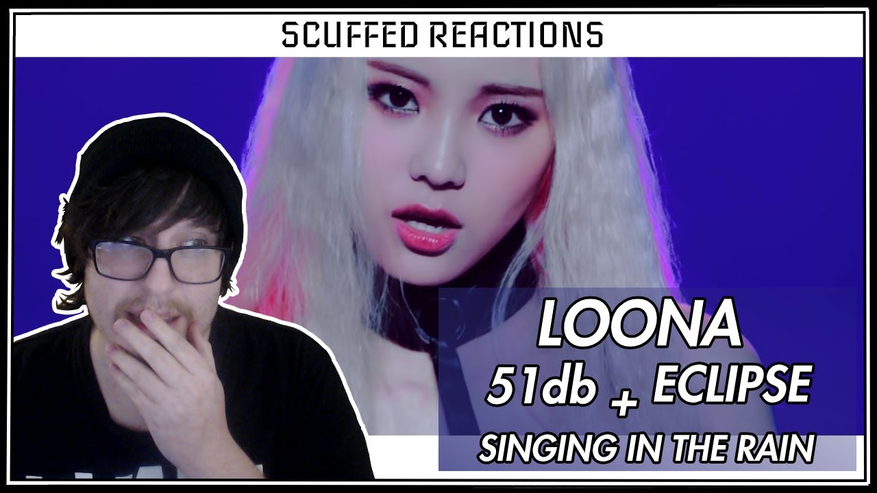 LOONA 51db / Eclipse / Singing in the Rain | Reaction