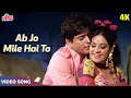 Ab jo mile hai to song 4k  asha bhosle  jeetendra asha parekh aruna irani  caravan 1971 songs