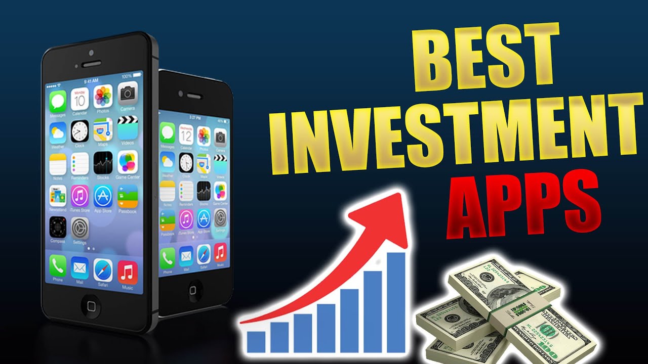 Top 5 Best investment apps for 2022.
