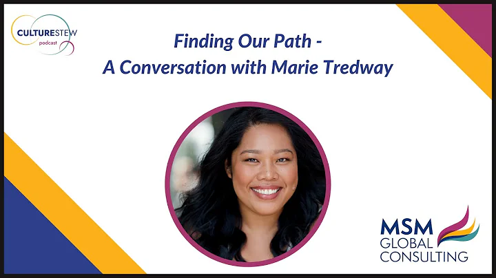 Finding Our Path - A Conversation with Marie Tredway