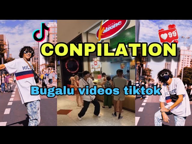 CONPILATION BUGALU TIKTOK class=