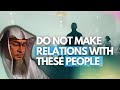 Do not make relations with these people  sheikh assim al hakeem  assimalhakeem