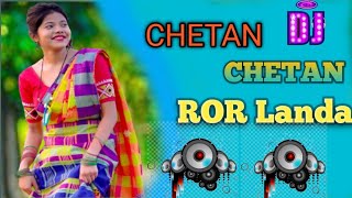 Chetan Chetan Ror Landa New santali traditional Dj song 2023 kalpana Hansada pns dj remix