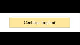 Cochlear Implants: Part 1