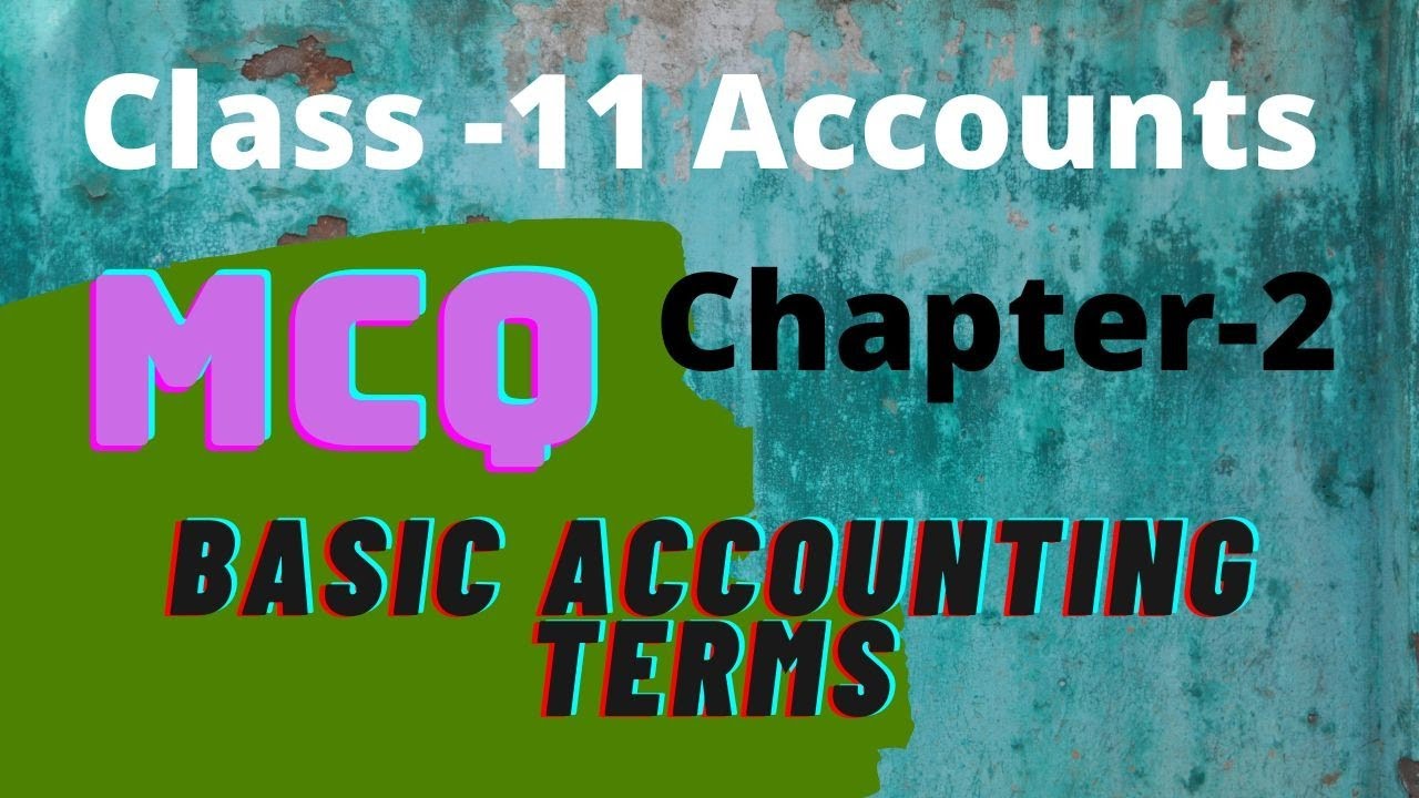 Important MCQ Chapter-2(Basic Accounting Terms) Class 11th