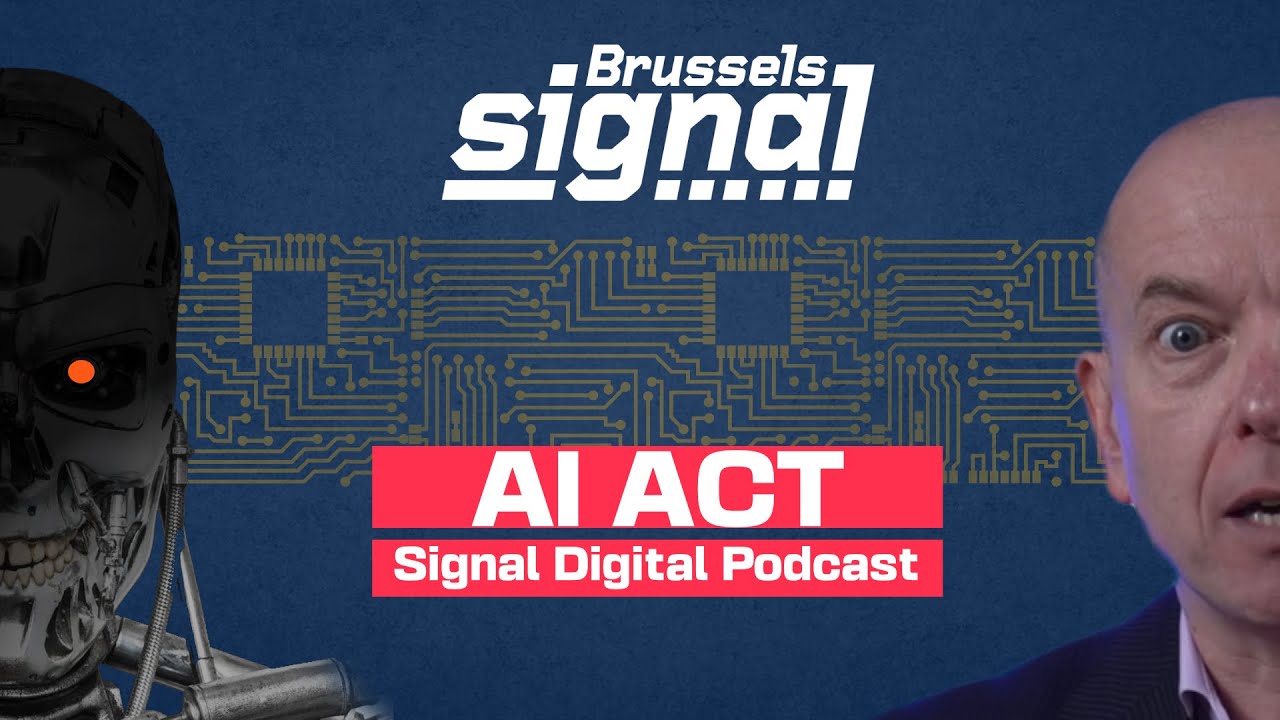 Signal Digital Podcast: What the AI Act means for Europe?