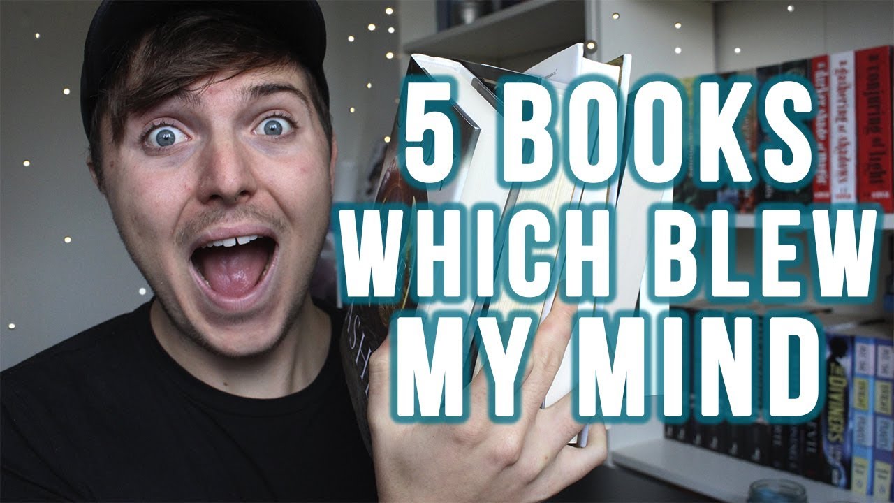 5 BOOKS THAT BLEW MY MIND!! YouTube