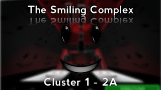 The Smiling Complex | Cluster 1 - 2A ( Sublevels 1 - 15 ) |