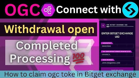 OGC WithdrawI OGC Withdraw BitgetExchangel OGC Mining UID Add|OGCAirdrop IOGC WithdrawExchange