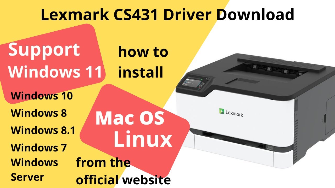 Lexmark CS431 Driver Download and Setup Windows 11 Windows 10, Mac 13, Mac 12