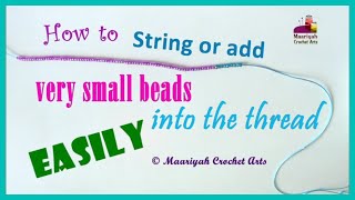 How to STRING or Add very SMALL BEADS into the Thread [EASILY] - 011