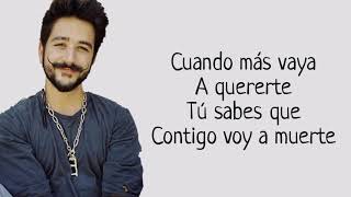 Karol G, Camilo - Contigo Voy A Muerte (Letra)