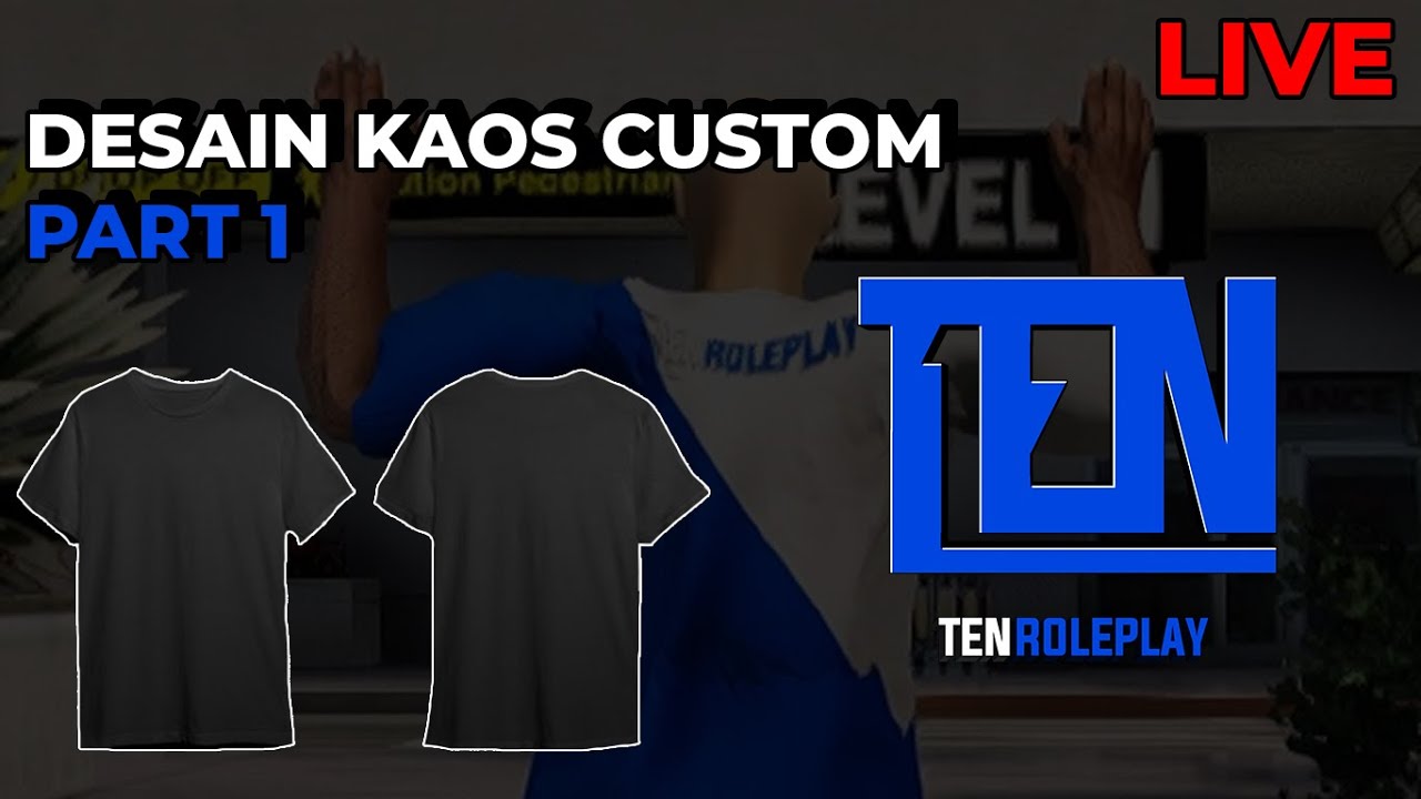 Part 1 Desain Kaos Custom Ten RP - GTA SAMP INDONESIA - YouTube