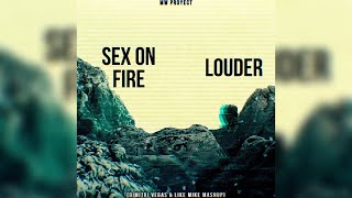 Sex On Fire vs Louder (Dimitri Vegas \u0026 Like Mike Mashup)