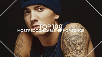 top 100 most recognizable hip hop songs of all-time